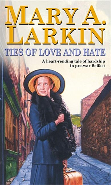Ties Of Love And Hate by Larkin, Mary
