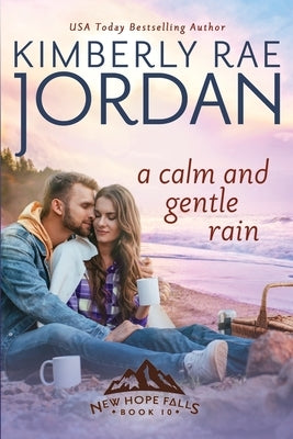 A Calm and Gentle Rain: A Christian Romance by Jordan, Kimberly Rae