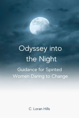 Odyssey into the Night by Hills, C. Loran