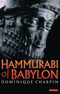 Hammurabi of Babylon by Charpin, Dominique