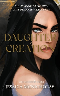 Daughter of Creation by McNicholas, Jessica
