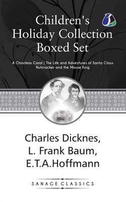 Children's Holiday Collection Boxed Set (A Christmas Carol, The Life and Adventures of Santa Claus, Nutcracker and the Mouse King) Set of 3 Books [Pap by Baum, L. Frank