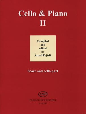 Cello and Piano: Volume 2 by Hal Leonard Corp