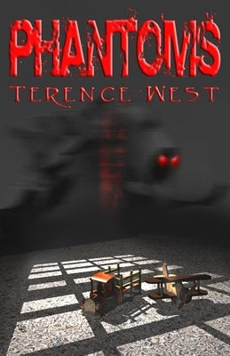 Phantoms by West, Terence