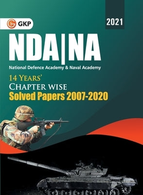 Nda/Na 2021 Chapter-Wise Solved Papers 2007-2016 (Include Solved Papers 2017-2020) by G K Publications (P) Ltd