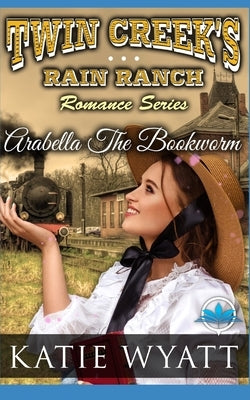 Arabella The Bookworm by Wyatt, Katie
