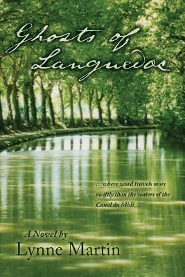 Ghosts of Languedoc by Martin, Lynne