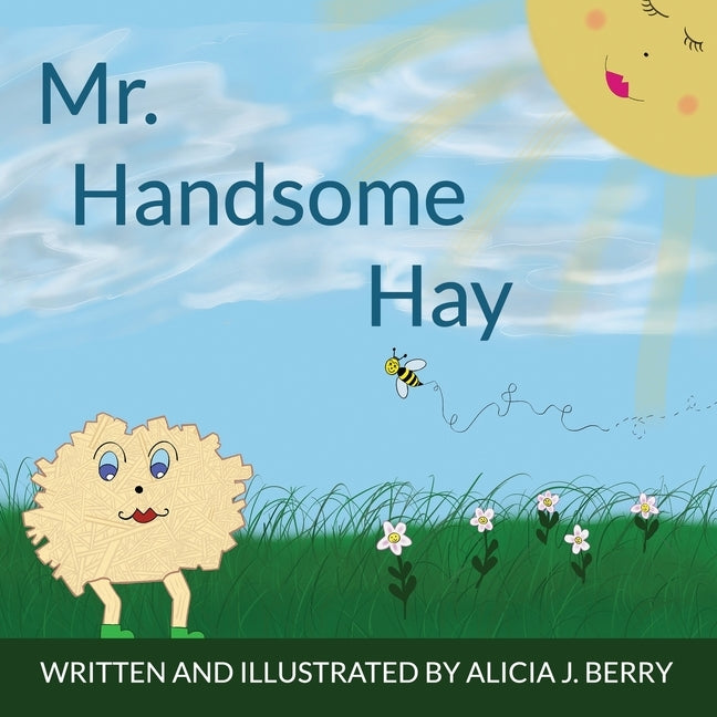 Mr. Handsome Hay by Berry, Alicia J.