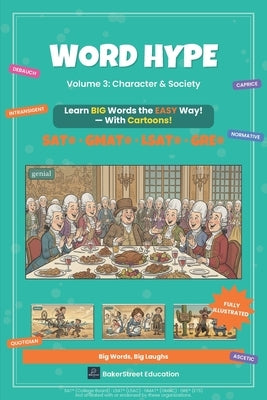 Word Hype Vol. 3: Character & Society: SAT Vocabulary with Cartoon Illustrations by Education, Bakerstreet
