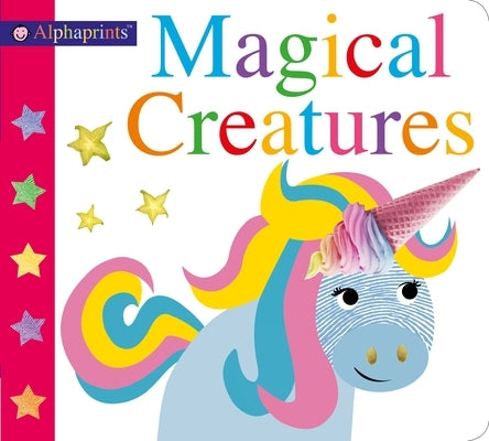 Alphaprints: Magical Creatures by Priddy, Roger