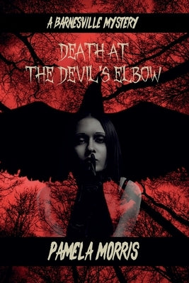Death at the Devil's Elbow by Morris, Pamela