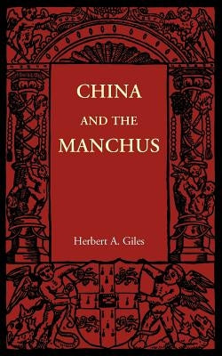 China and the Manchus by Giles, Herbert Allen