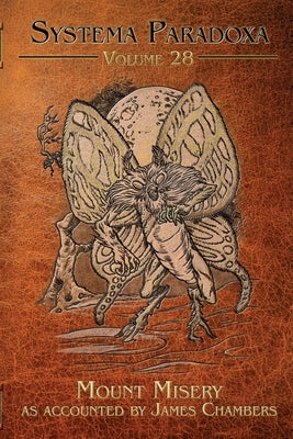 Mount Misery: A Tale of the Mothman by Chambers, James