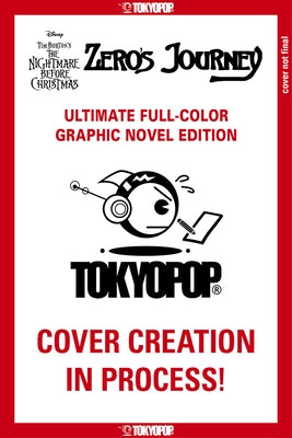 Disney Manga: Tim Burton's the Nightmare Before Christmas - Zero's Journey (Ultimate Full-Color Graphic Novel Edition) by Milky, D. J.