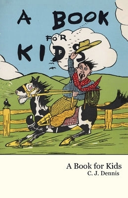 A Book for Kids by Dennis, C. J.