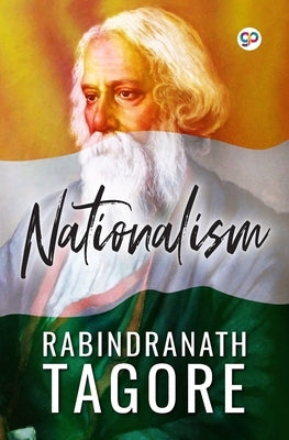 Nationalism by Tagore, Rabindranath