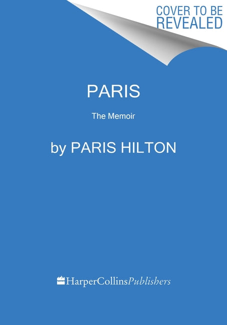 Paris: The Memoir by Hilton, Paris