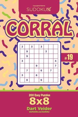 Sudoku Corral - 200 Easy Puzzles 8x8 (Volume 19) by Veider, Dart