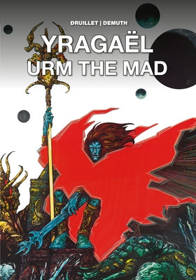 Yragaël and Urm the Mad by Druillet, Philippe