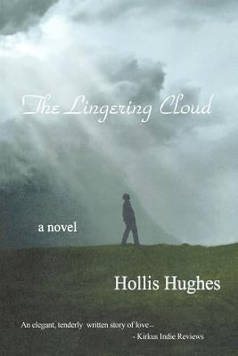 The Lingering Cloud by Hughes, Hollis