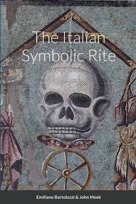 The Italian Symbolic Rite by Bartolozzi, Emiliano
