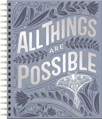 All Things Are Possible: Interactive Inspirational Journal by Dayspring