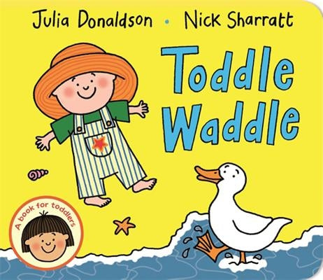Toddle Waddle by Donaldson, Julia