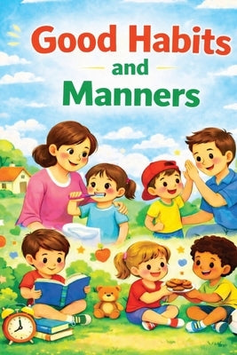 Good Habits and Manners: Parent's Guidance for Children by Book Store, Read And Write