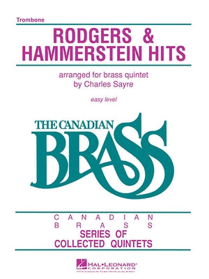 The Canadian Brass - Rodgers & Hammerstein Hits: Trombone by Hal Leonard Corp