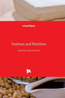 Soybean and Nutrition by El-Shemy, Hany