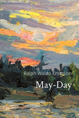 May-Day by Emerson, Ralph Waldo