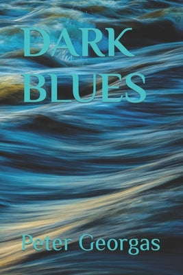 Dark Blues by Georgas, Peter