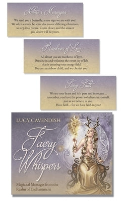 Faery Whispers Affirmation Deck: Magickal Messages from the Realm of Enchantment by Cavendish, Lucy