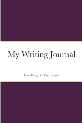 My Writing Journal by Frazier, Kurt