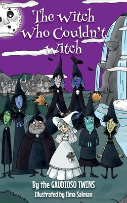 The Witch Who Couldn't Witch by Twins, The Gaudioso