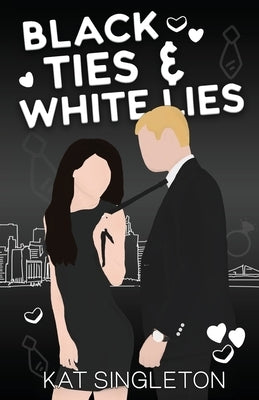 Black Ties and White Lies Illustrated Edition by Singleton, Kat