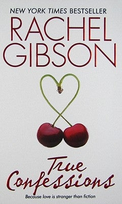 True Confessions by Gibson, Rachel