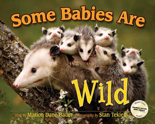 Some Babies Are Wild by Bauer, Marion Dane