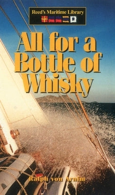 All for a Bottle of Whisky by Arnim, Ralph Von