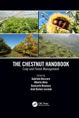 The Chestnut Handbook: Crop & Forest Management by Beccaro, Gabriele