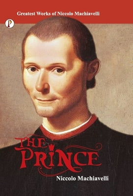 The Prince by Nicolo Machiavelli