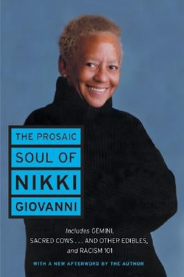 The Prosaic Soul of Nikki Giovanni by Giovanni, Nikki