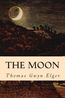 The Moon by Gwyn Elger, Thomas