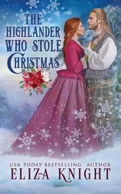 The Highlander Who Stole Christmas by Knight, Eliza