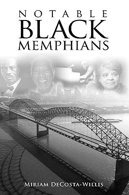 Notable Black Memphians by Decosta-Willis, Miriam