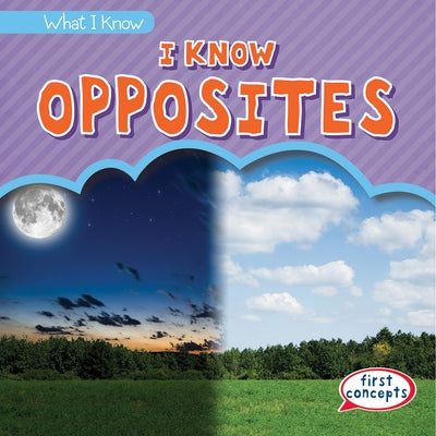 I Know Opposites by Matthews, Colin