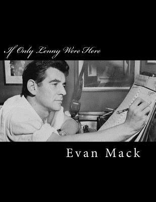 If Only Lenny Were Here: A Song Cycle for Baritone and Piano by Bernstein, Leonard