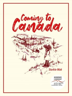 Coming to Canada by Mak, Starkie