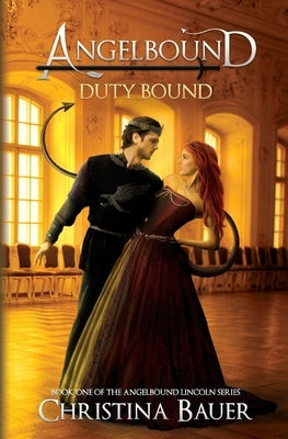 Duty Bound by Bauer, Christina
