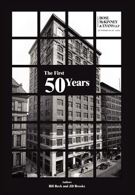 The First 50 Years by Beck, Bill